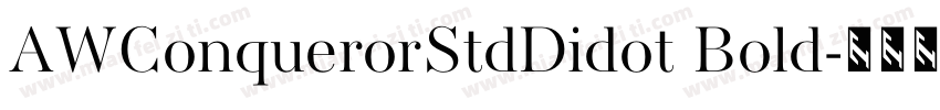 AWConquerorStdDidot Bold字体转换